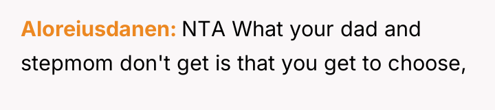 Aloreiusdanen NTA What your dad and stepmom don't get is...