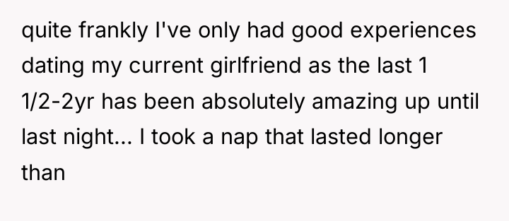 quite frankly I've only had good experiences dating my current...