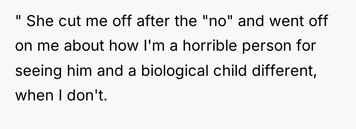 " She cut me off after the "no" and went...