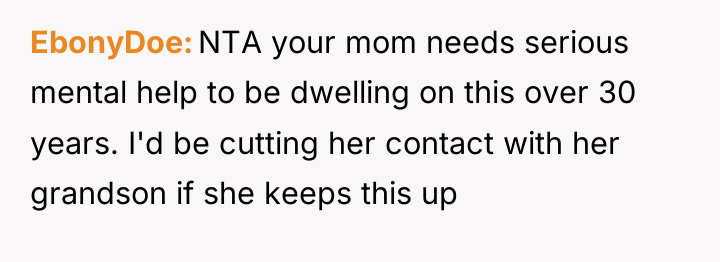 EbonyDoe NTA your mom needs serious mental help to be...