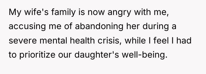 My wife's family is now angry with me, accusing me...