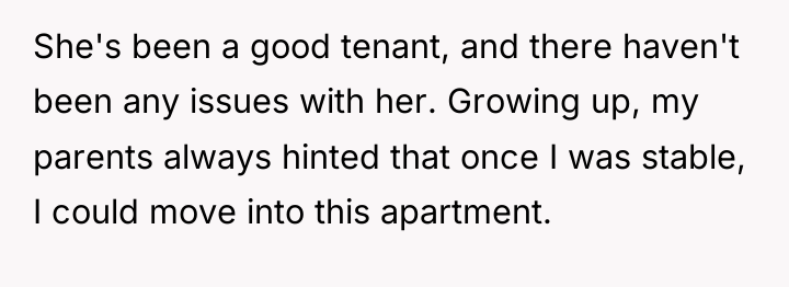 She's been a good tenant, and there haven't been any...