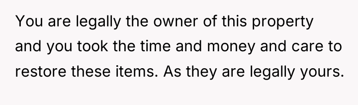 You are legally the owner of this property and you...