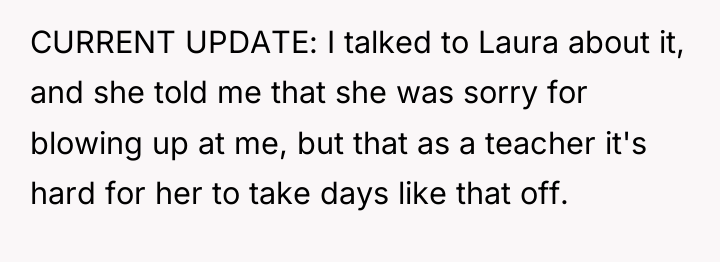 CURRENT UPDATE: I talked to Laura about it, and she...