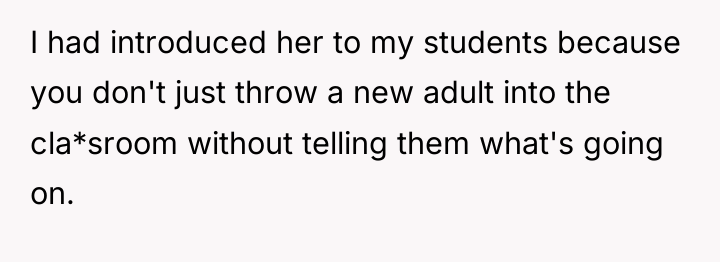 I had introduced her to my students because you don't...