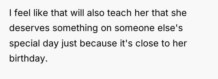 I feel like that will also teach her that she...