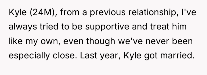 Kyle (24M), from a previous relationship, I've always tried to...