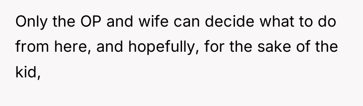 Only the OP and wife can decide what to do...