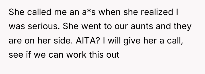 She called me an a*s when she realized I was...