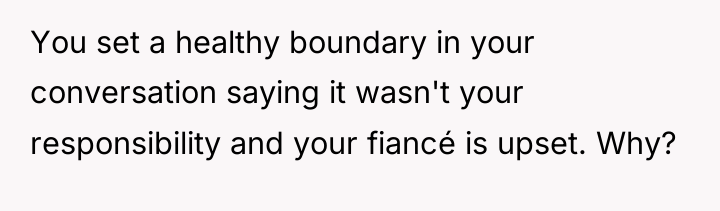 You set a healthy boundary in your conversation saying it...