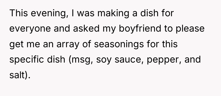 This evening, I was making a dish for everyone and...