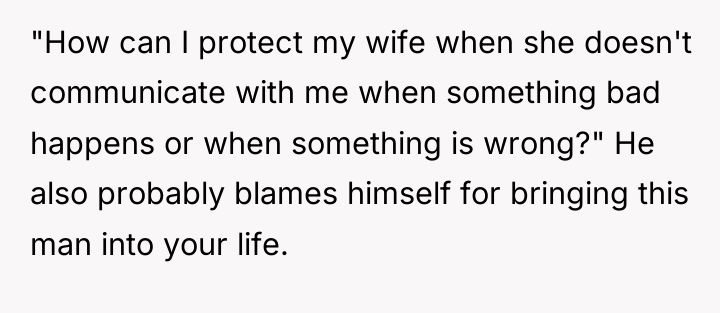 "How can I protect my wife when she doesn't communicate...