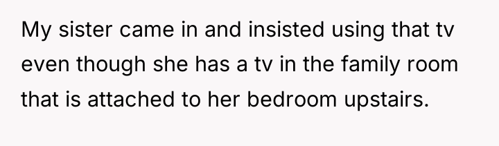 My sister came in and insisted using that tv even...