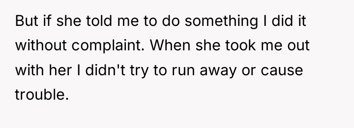 But if she told me to do something I did...