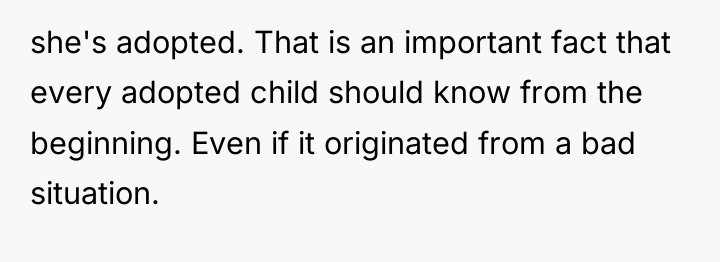 she's adopted. That is an important fact that every adopted...