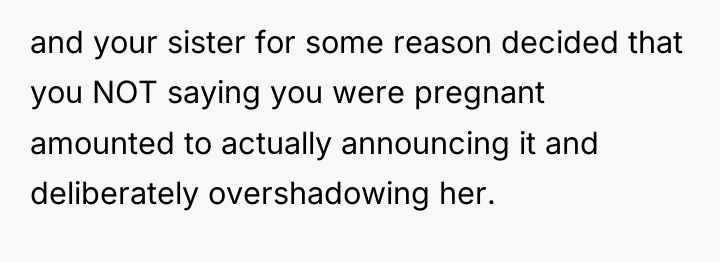 and your sister for some reason decided that you NOT...