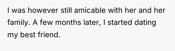 I was however still amicable with her and her family....