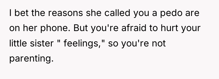 I bet the reasons she called you a pedo are...