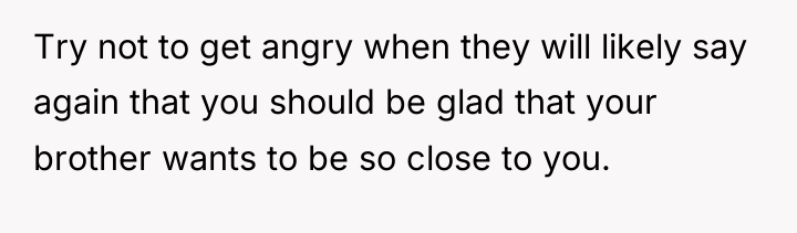 Try not to get angry when they will likely say...