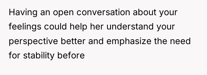Having an open conversation about your feelings could help her...