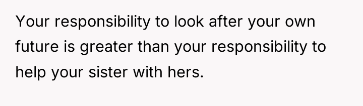 Your responsibility to look after your own future is greater...