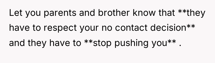 Let you parents and brother know that **they have to...