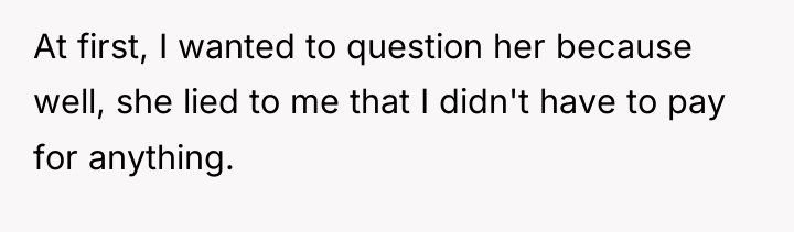 At first, I wanted to question her because well, she...