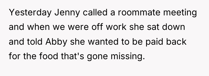 Yesterday Jenny called a roommate meeting and when we were...