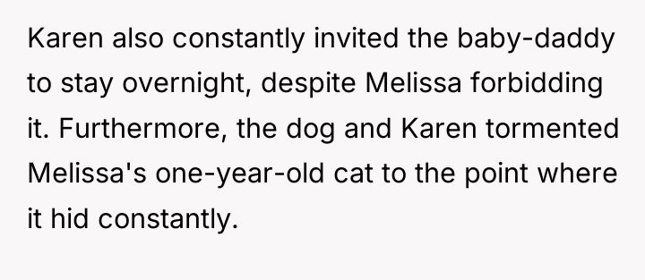 Karen also constantly invited the baby-daddy to stay overnight, despite...