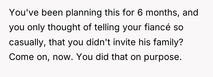 You've been planning this for 6 months, and you only...