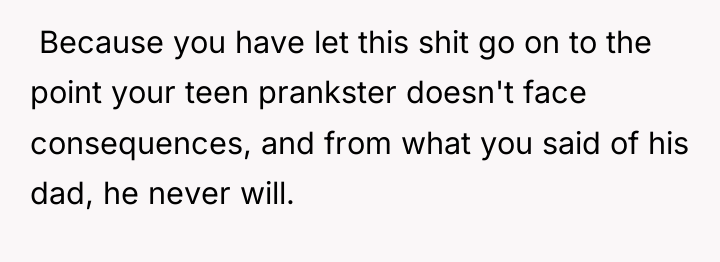  Because you have let this shit go on to...