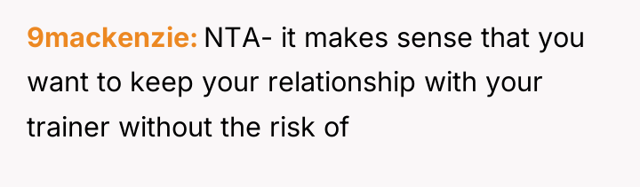 9mackenzie NTA- it makes sense that you want to keep...