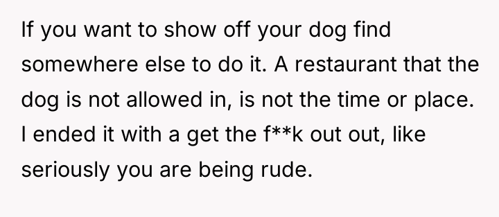 If you want to show off your dog find somewhere...