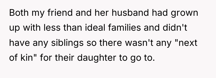Both my friend and her husband had grown up with...