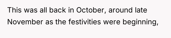 This was all back in October, around late November as...