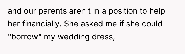 and our parents aren't in a position to help her...