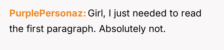 PurplePersonaz Girl, I just needed to read the first paragraph....
