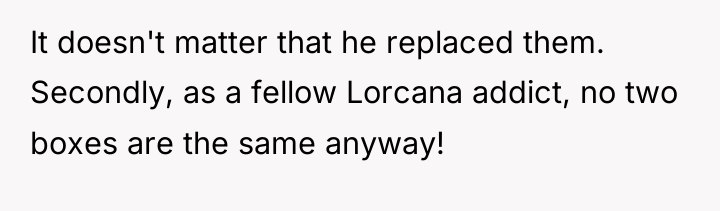It doesn't matter that he replaced them. Secondly, as a...