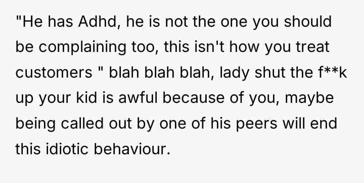 "He has Adhd, he is not the one you should...