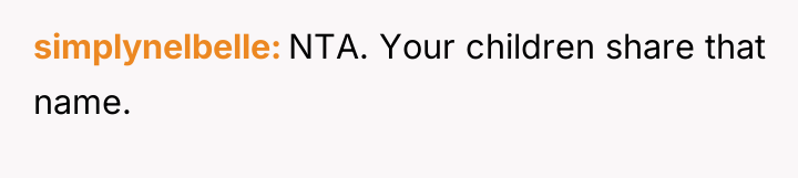 simplynelbelle NTA. Your children share that name.