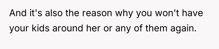 And it's also the reason why you won't have your...