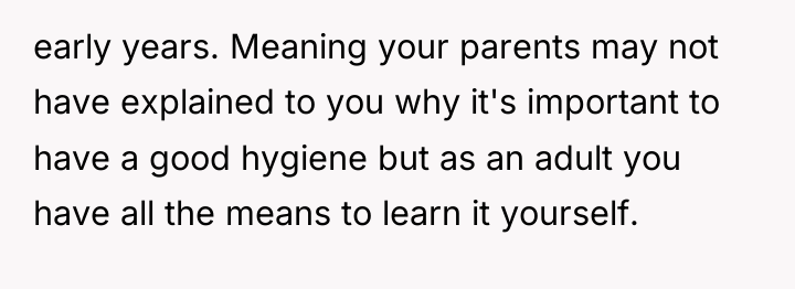early years. Meaning your parents may not have explained to...