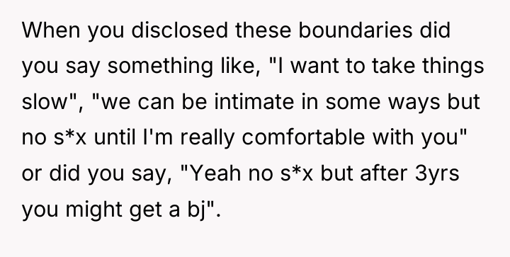 When you disclosed these boundaries did you say something like,...