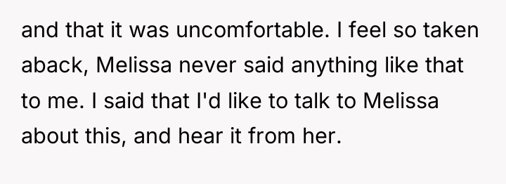 and that it was uncomfortable. I feel so taken aback,...