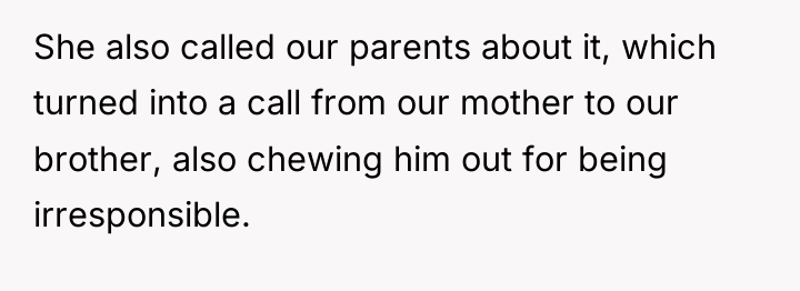 She also called our parents about it, which turned into...