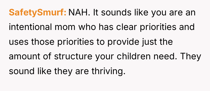 SafetySmurf NAH. It sounds like you are an intentional mom...