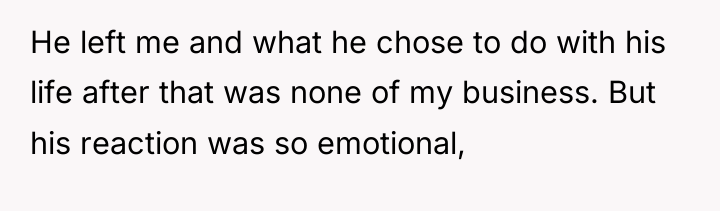 He left me and what he chose to do with...