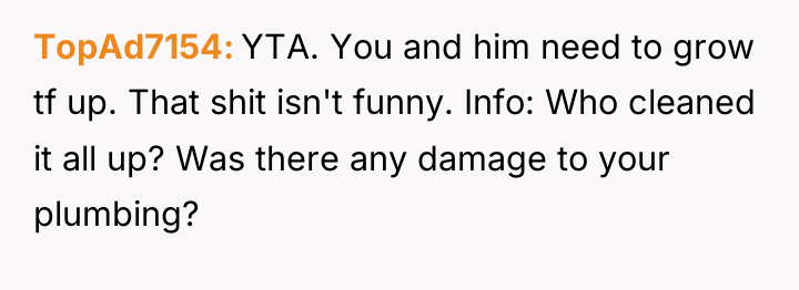TopAd7154 YTA. You and him need to grow tf up....