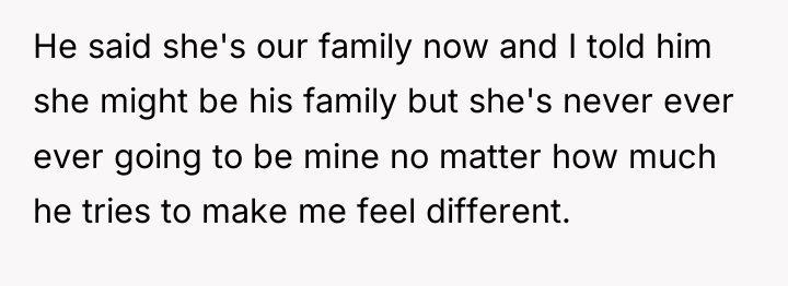 He said she's our family now and I told him...