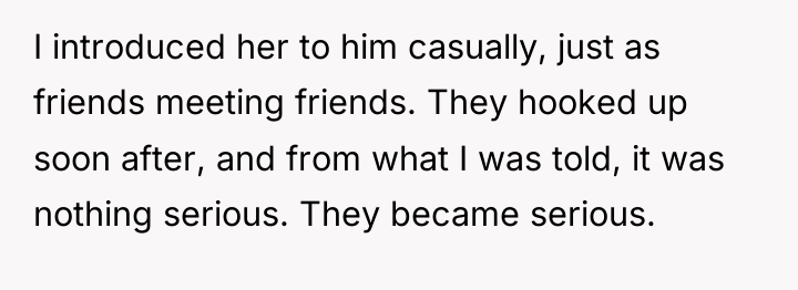I introduced her to him casually, just as friends meeting...